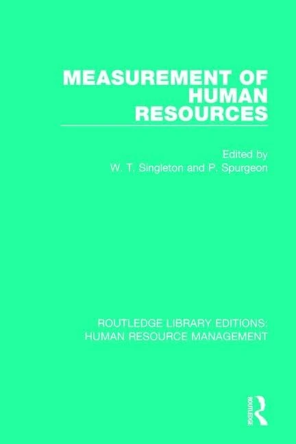 Measurement of Human Resources (Routledge Library Editions: Human Resource Management)