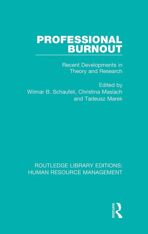 Routledge Professional Burnout: Theory and Research Book