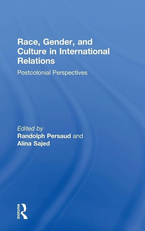 Routledge - Race, Gender, and Culture in International Relations