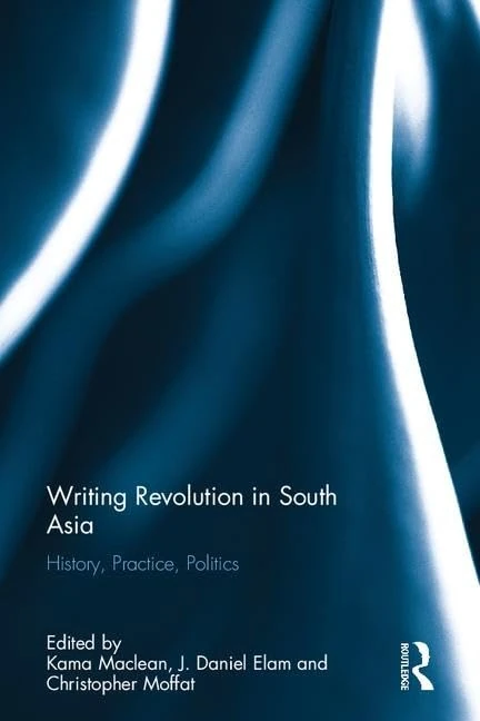 Routledge Writing Revolution in South Asia - History Book