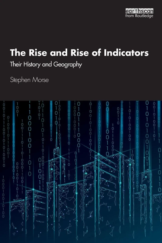 The Rise and Rise of Indicators: Their History and Geography