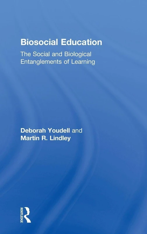 Biosocial Education: The Social and Biological Entanglements of Learning