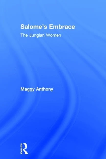 Routledge - Salome's Embrace: The Jungian Women Book