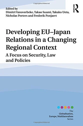 Routledge EU-Japan Relations: Security, Law and Policies Book
