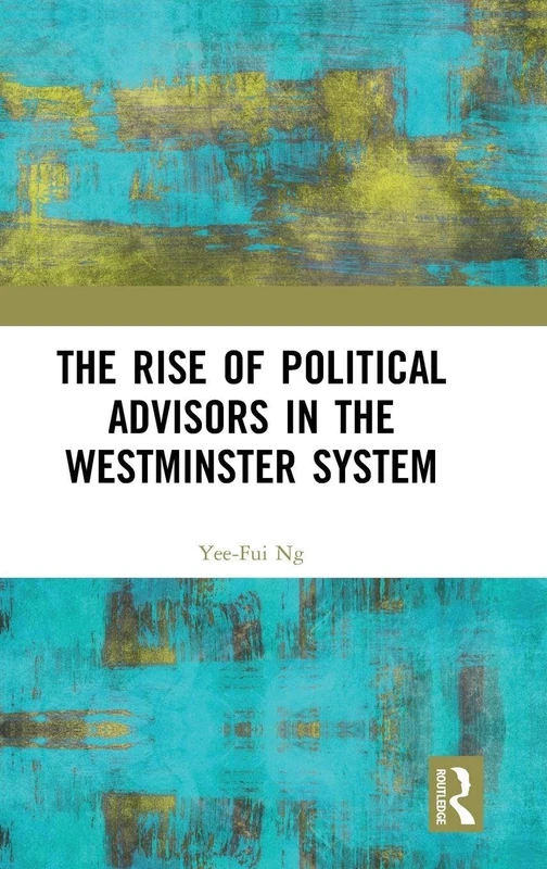 The Rise of Political Advisors in the Westminster System - Image 1