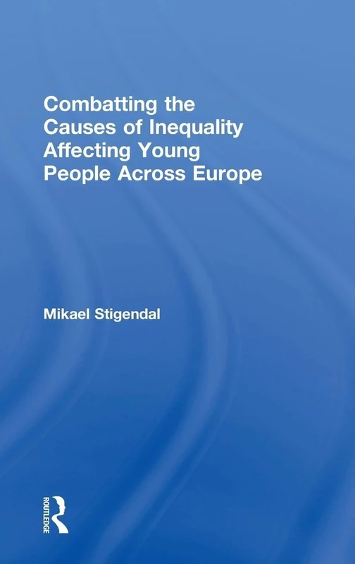 Combatting the Causes of Inequality Affecting Young People Across Europe