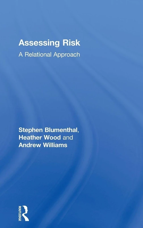 Assessing Risk: A Relational Approach