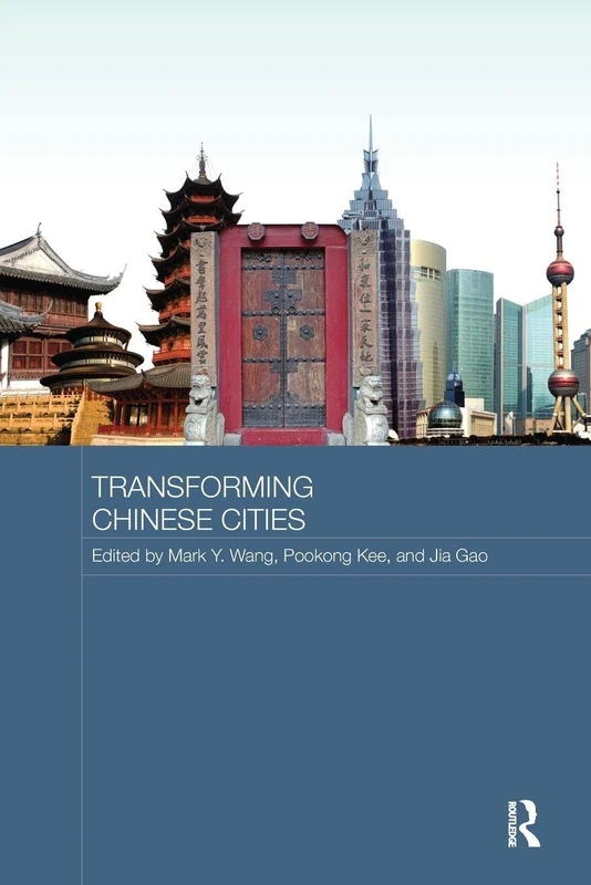 Transforming Chinese Cities (Routledge Contemporary China Series)