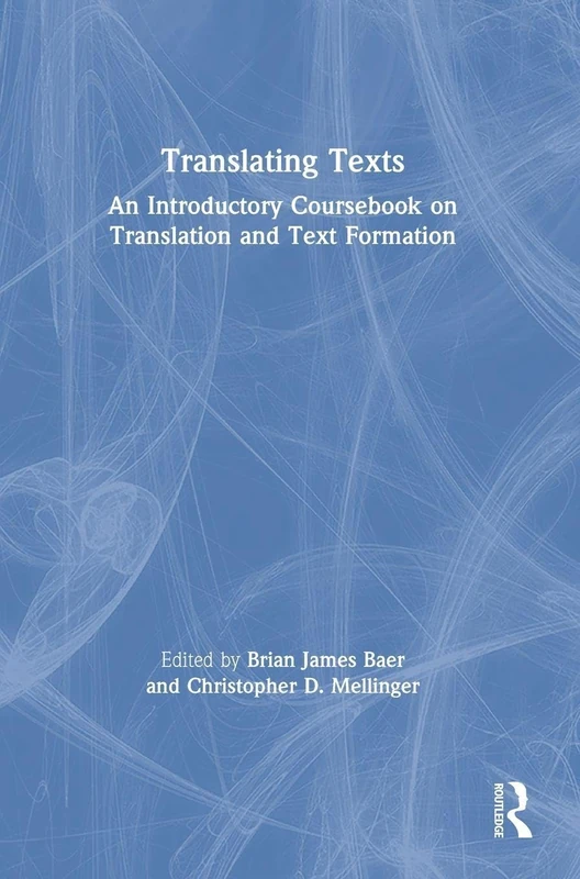 Routledge Translating Texts - Introductory Translation Coursebook