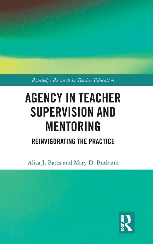 Routledge Agency in Teacher Supervision and Mentoring Book - Image 1