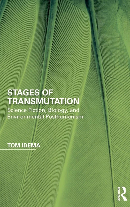 Routledge Stages of Transmutation - Science Fiction & Biology