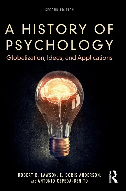 A History of Psychology: Globalization, Ideas, and Applications