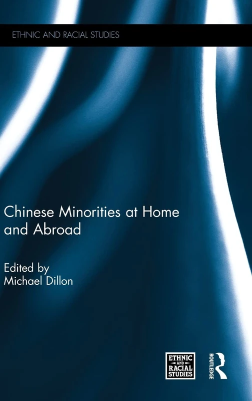 Chinese Minorities at home and abroad (Ethnic and Racial Studies)
