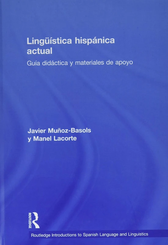 Routledge Linguistica Hispanica Actual - Teaching Guide