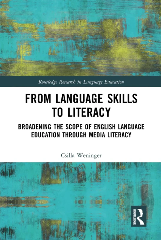 Routledge From Language Skills to Literacy - English Education