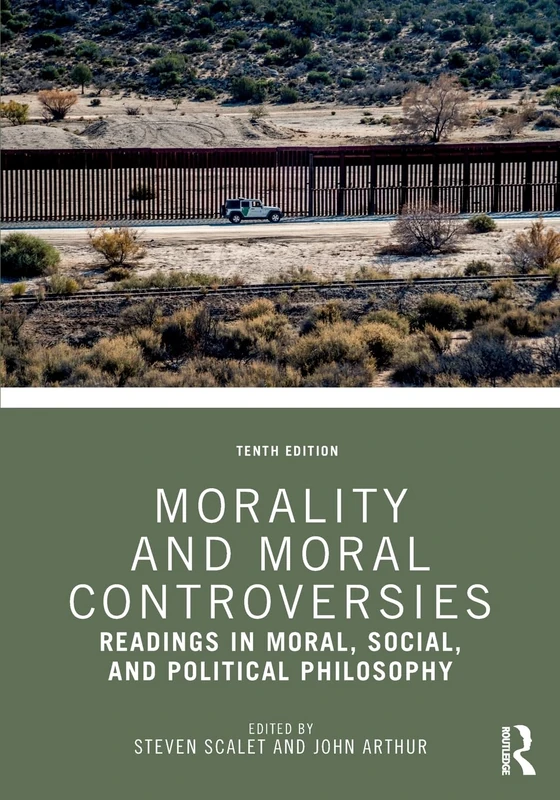 Morality and Moral Controversies: Readings in Moral, Social, and Political Philosophy
