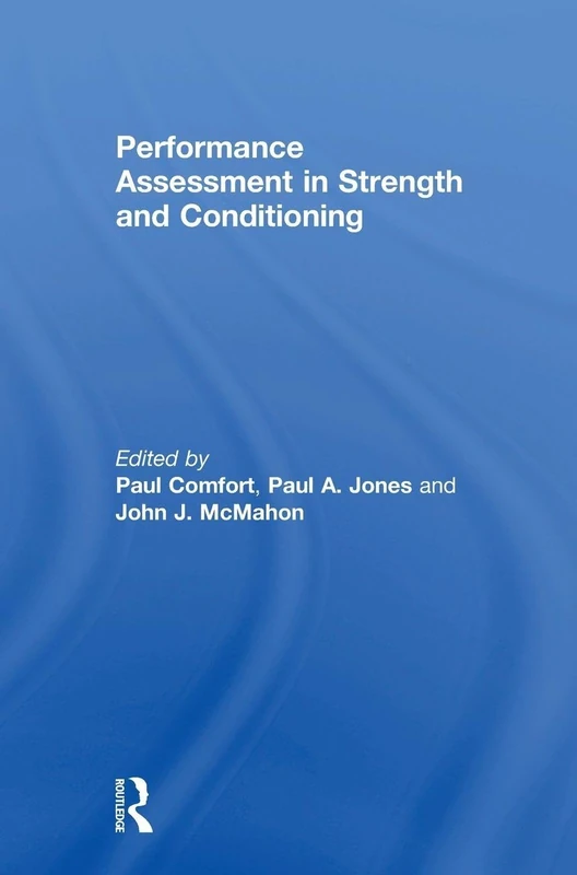 Routledge Performance Assessment in Strength and Conditioning