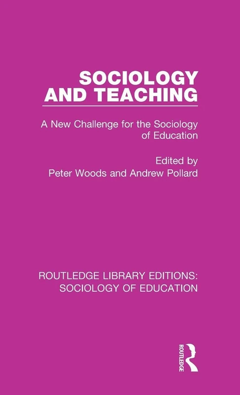Routledge Sociology and Teaching - Sociology of Education