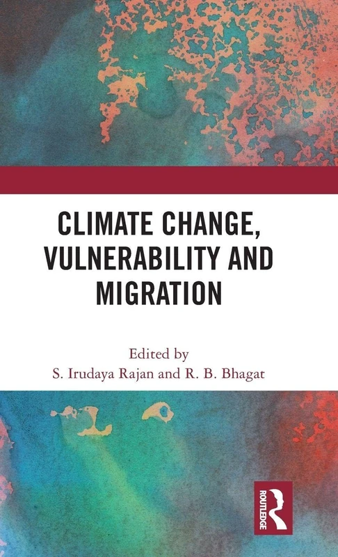 Climate Change, Vulnerability and Migration