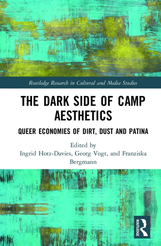 Routledge - The Dark Side of Camp Aesthetics Book