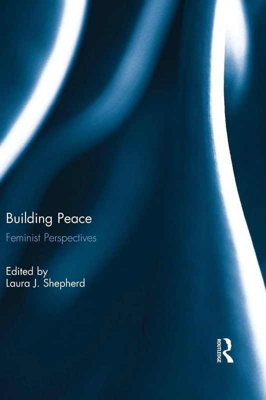 Building Peace: Feminist Perspectives