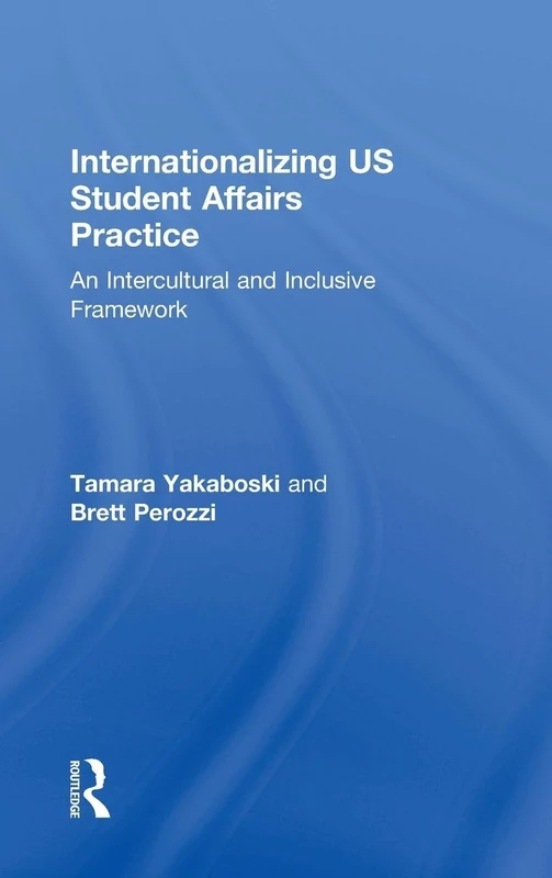 Routledge - Internationalizing US Student Affairs Practice Book