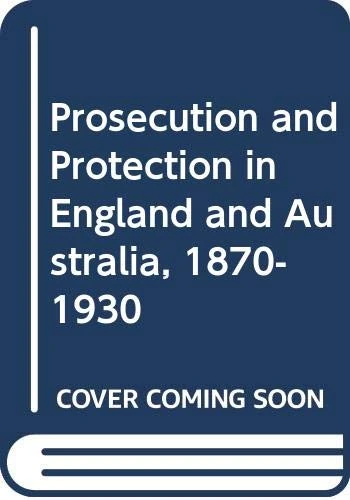 Prosecution and Protection in England and Australia, 1870-1930 - Image 1