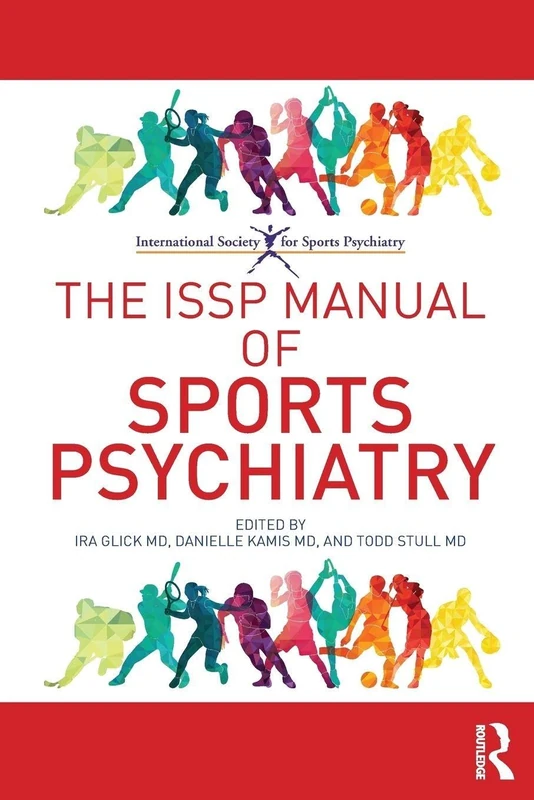 The ISSP Manual of Sports Psychiatry