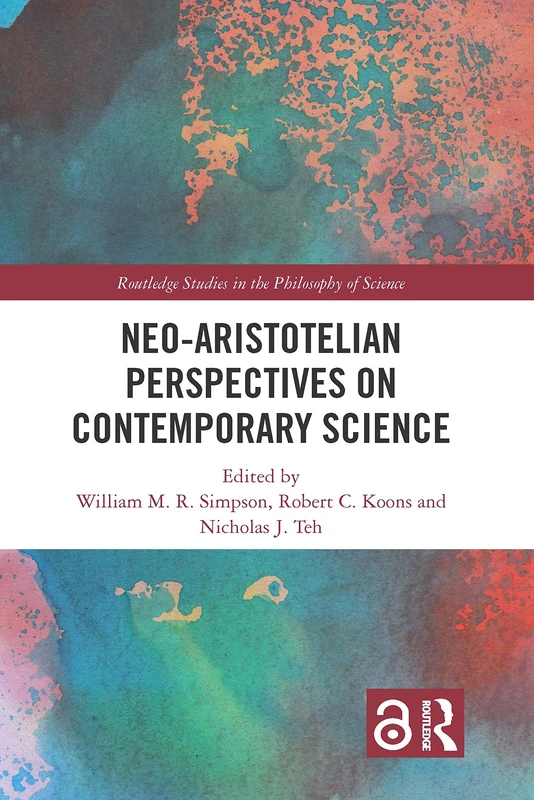Routledge Neo-Aristotelian Perspectives on Contemporary Science