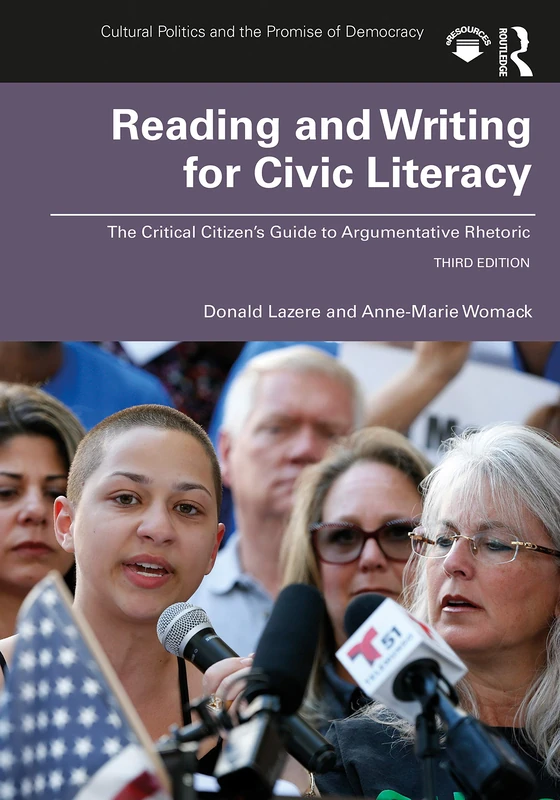 Reading and Writing for Civic Literacy: The Critical Citizen's Guide to Argumentative Rhetoric, Brief Edition (Cultural Politics and the Promise of Democracy)