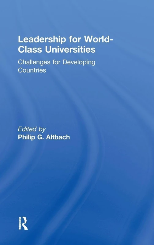 Routledge - Leadership for World-Class Universities Book