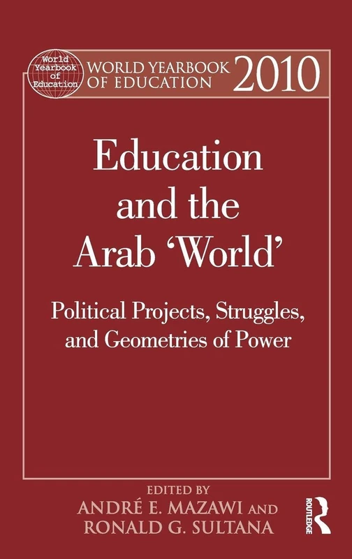Routledge World Yearbook of Education 2010 - Arab World Study