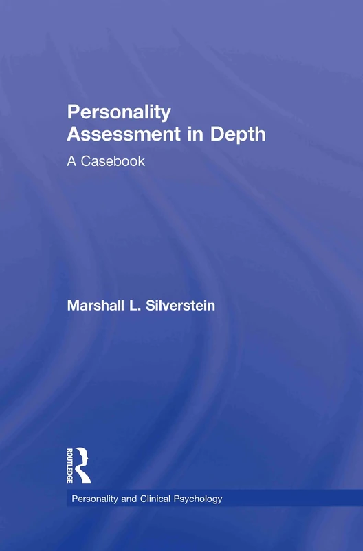 Routledge Personality Assessment in Depth: A Casebook