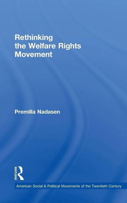 Rethinking the Welfare Rights Movement - Routledge Book