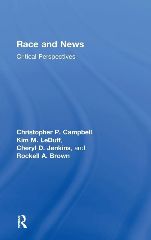 Race and News: Critical Perspectives
