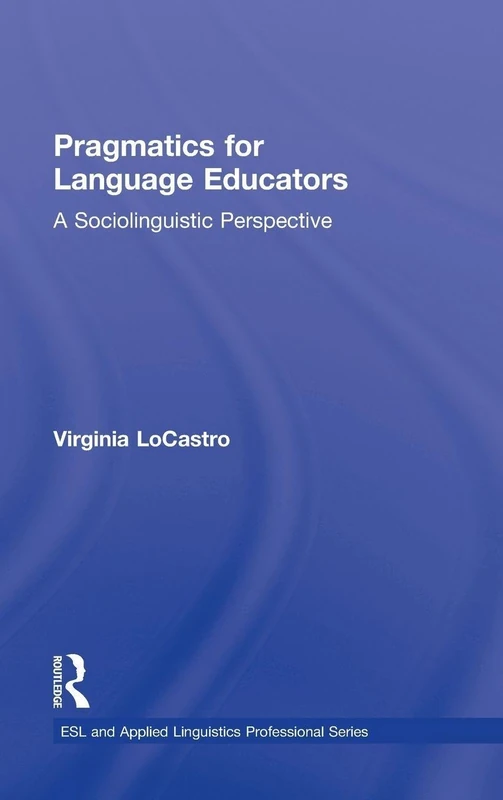 Routledge Pragmatics for Language Educators - ESL Textbook