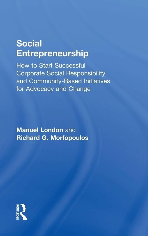 Routledge Social Entrepreneurship - CSR and Advocacy Guide