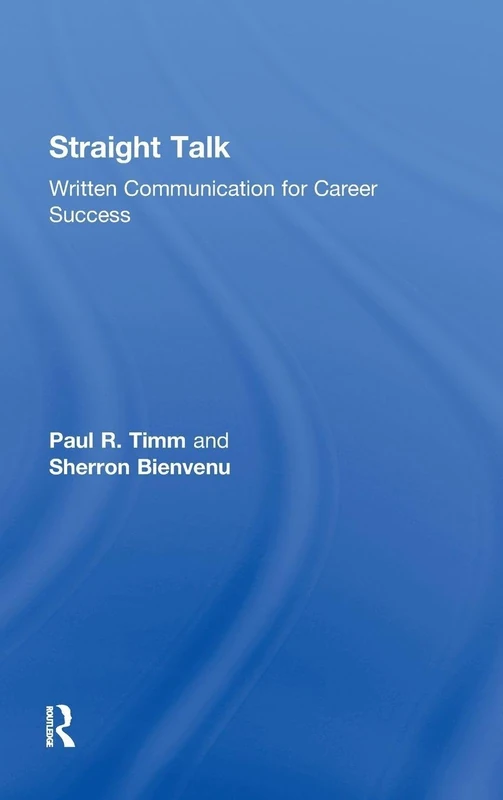 Routledge Straight Talk: Written Communication for Career Success