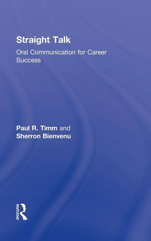 Straight Talk: Oral Communication for Career Success