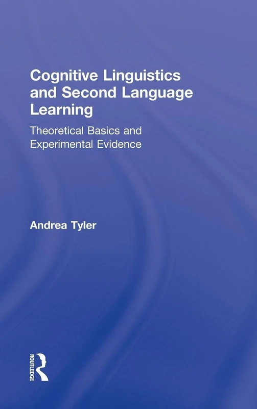 Routledge Cognitive Linguistics and Second Language Learning Book