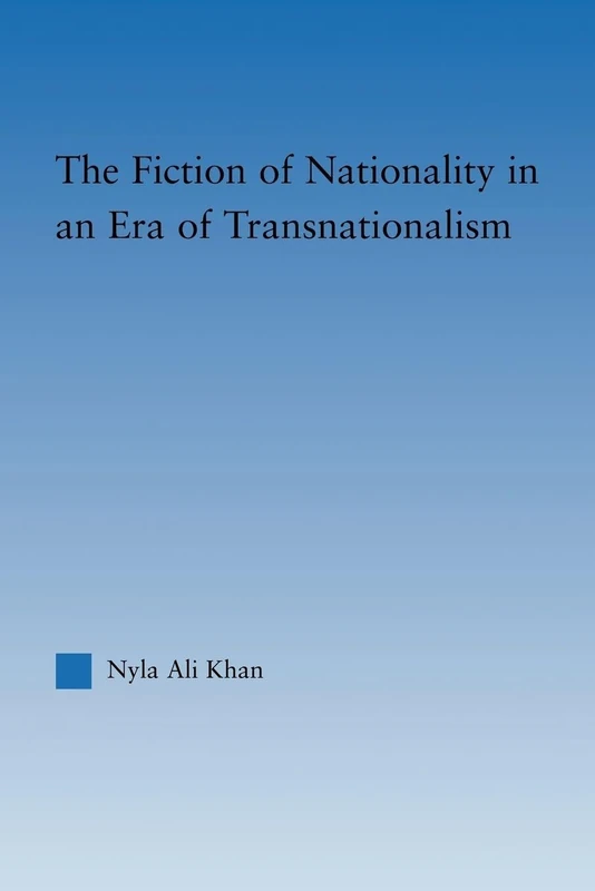 The Fiction of Nationality in an Era of Transnationalism (Literary Criticism and Cultural Theory)