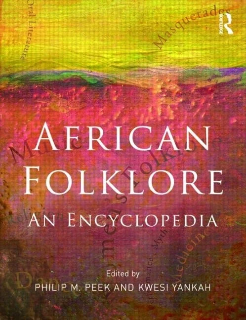 African Folklore: An Encyclopedia