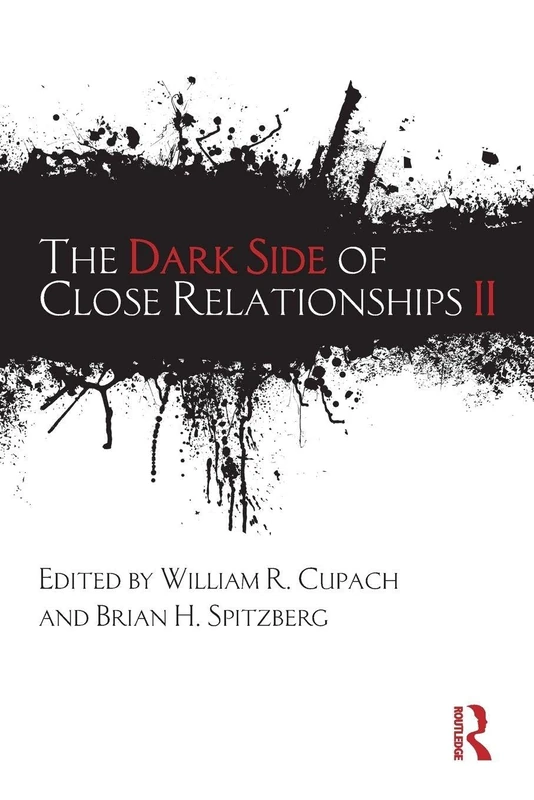 The Dark Side of Close Relationships II