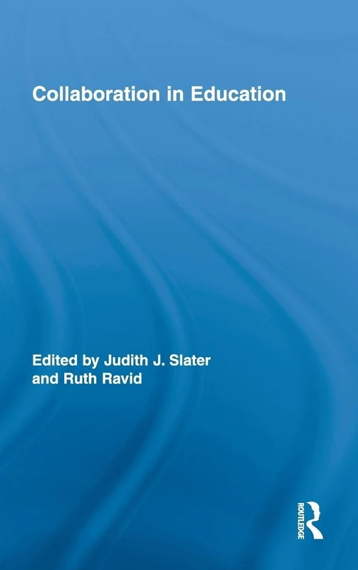 Collaboration in Education (Routledge Research in Education)