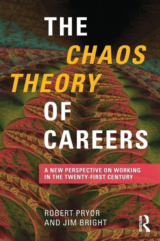 Routledge - The Chaos Theory of Careers Book
