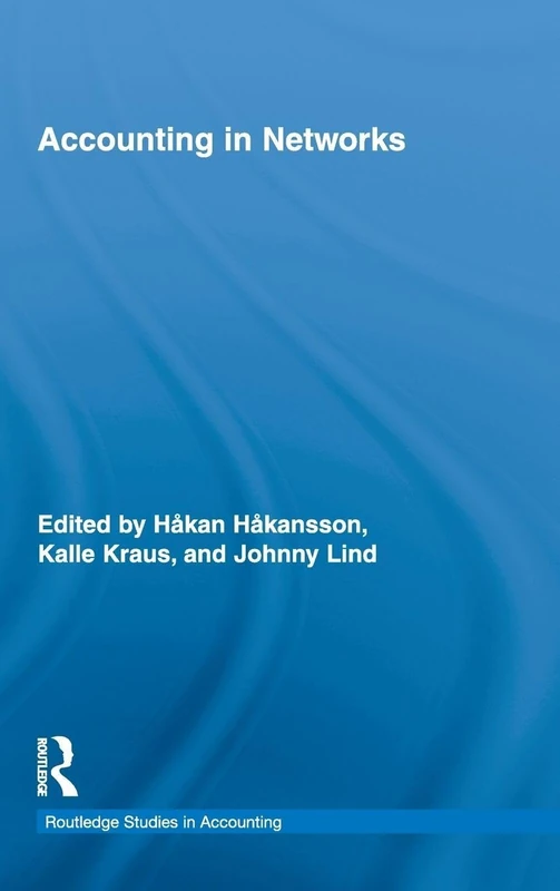 Accounting in Networks: 07 (Routledge Studies in Accounting)