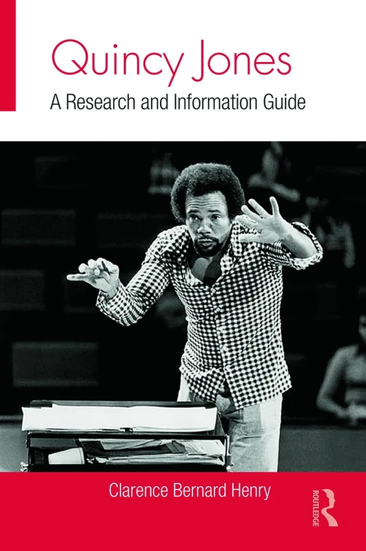Routledge Quincy Jones: A Research and Information Guide