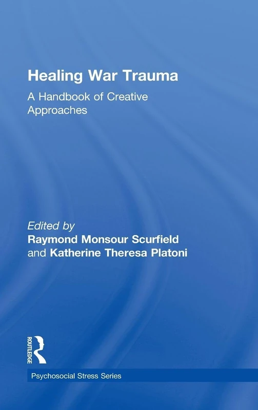 Routledge Healing War Trauma: Creative Approaches Handbook