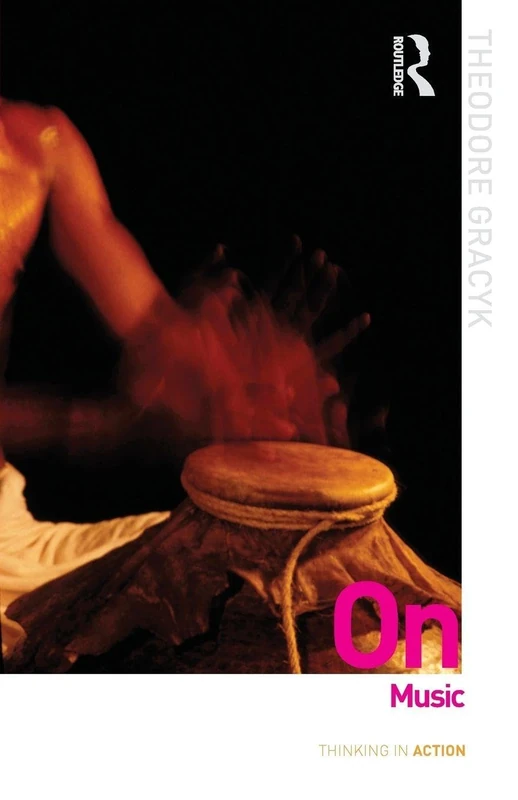 On Music (Thinking in Action)