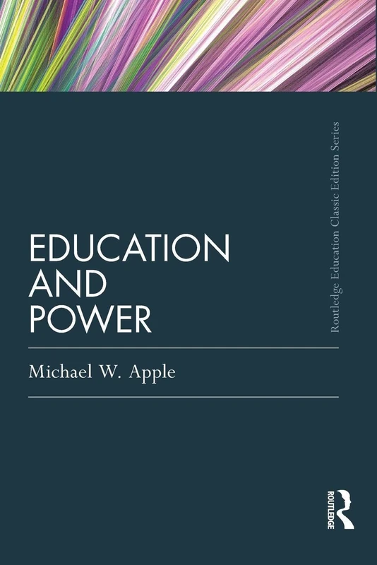 Education and Power (Routledge Education Classic Edition)
